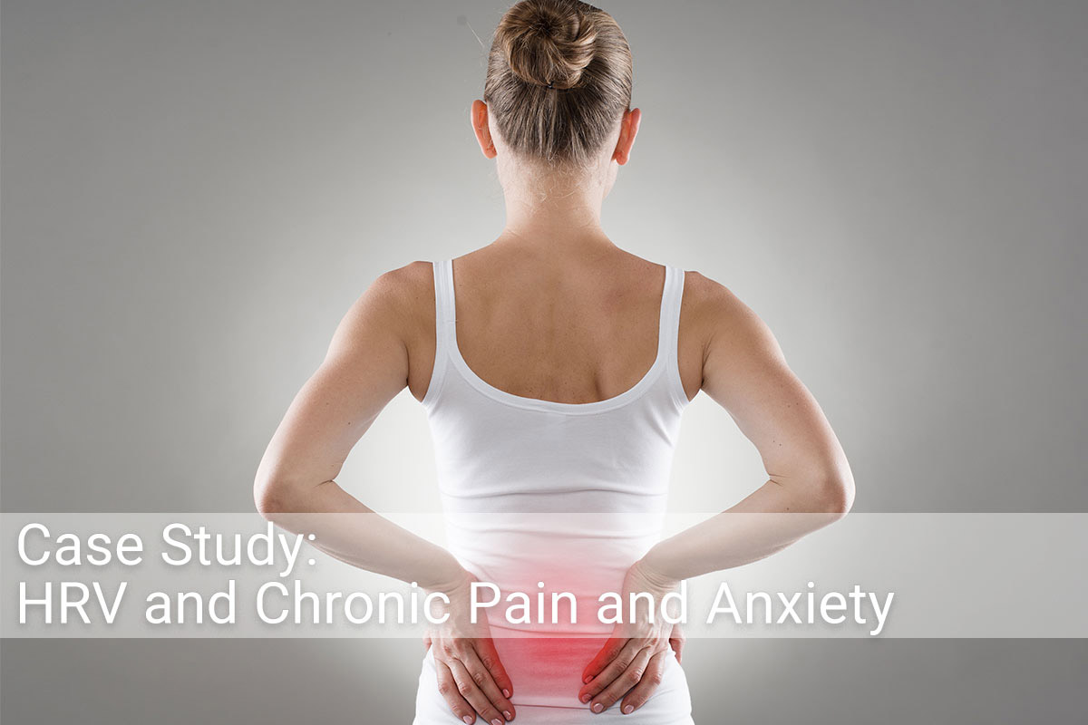 Case Study: HRV and Chronic Pain and Anxiety