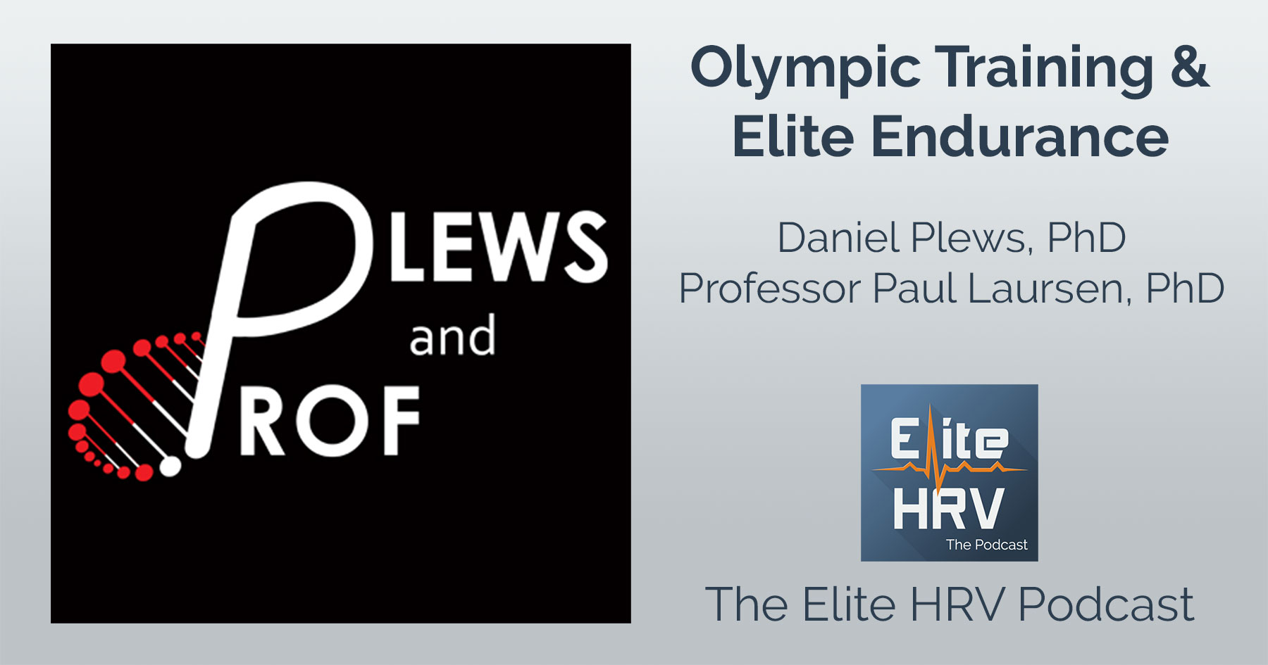 Olympic Training & Elite Endurance with Dr. Daniel Plews & Professor Paul Laursen
