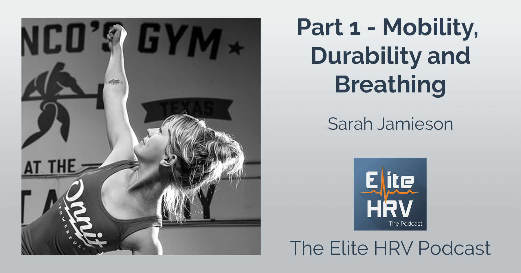 Mobility, Durability and Breathing with Sarah Jamieson – Part 1