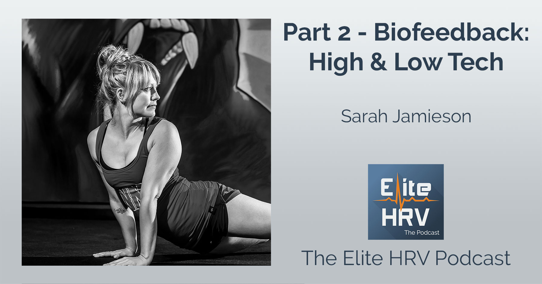 Biofeedback: High & Low Tech with Sarah Jamieson – Part 2