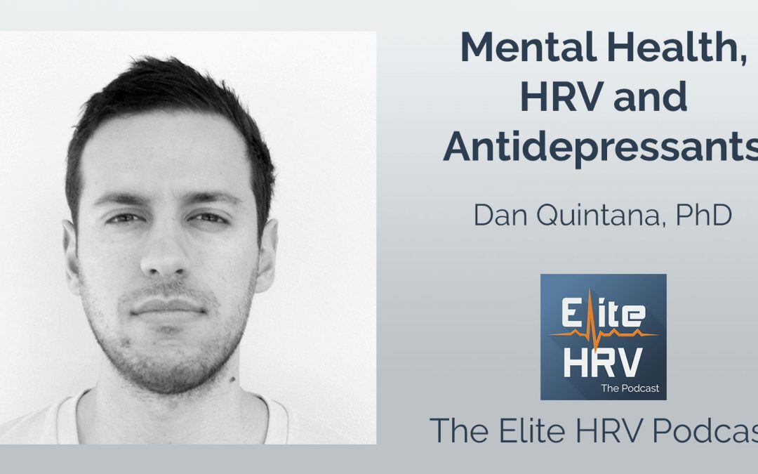 Mental Health, HRV & Antidepressants with Dan Quintana