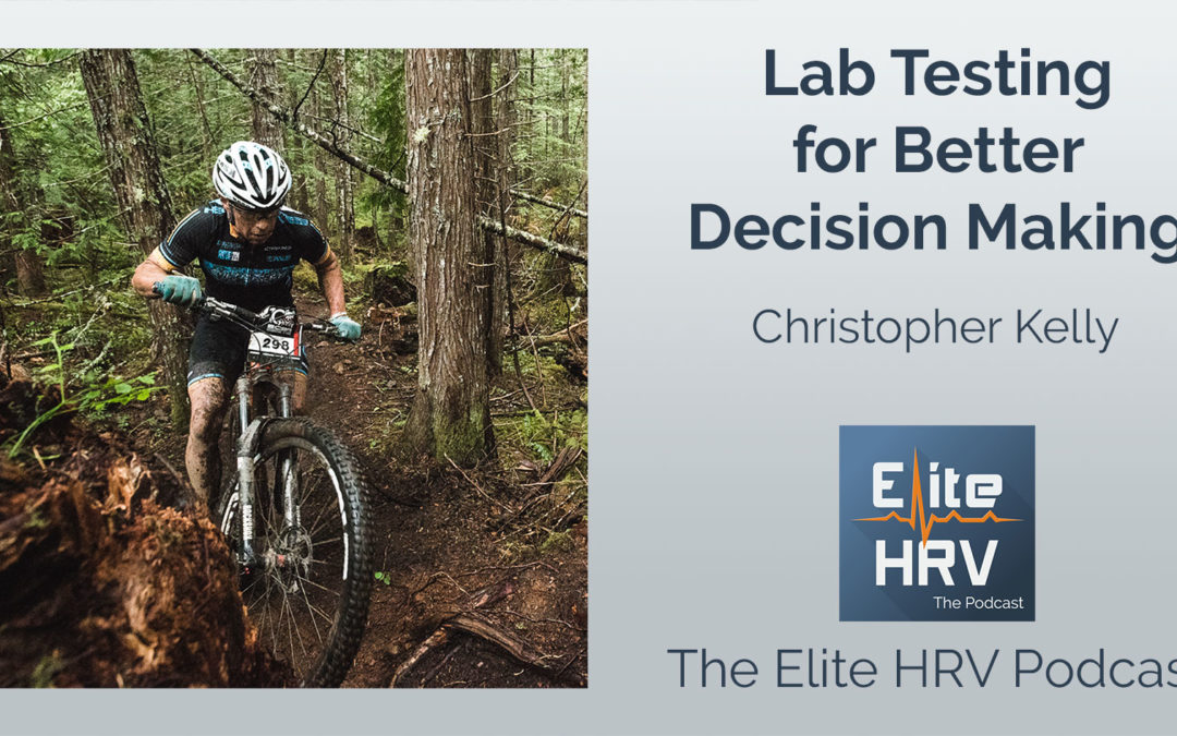 Lab Testing for Better Decision Making with Christopher Kelly