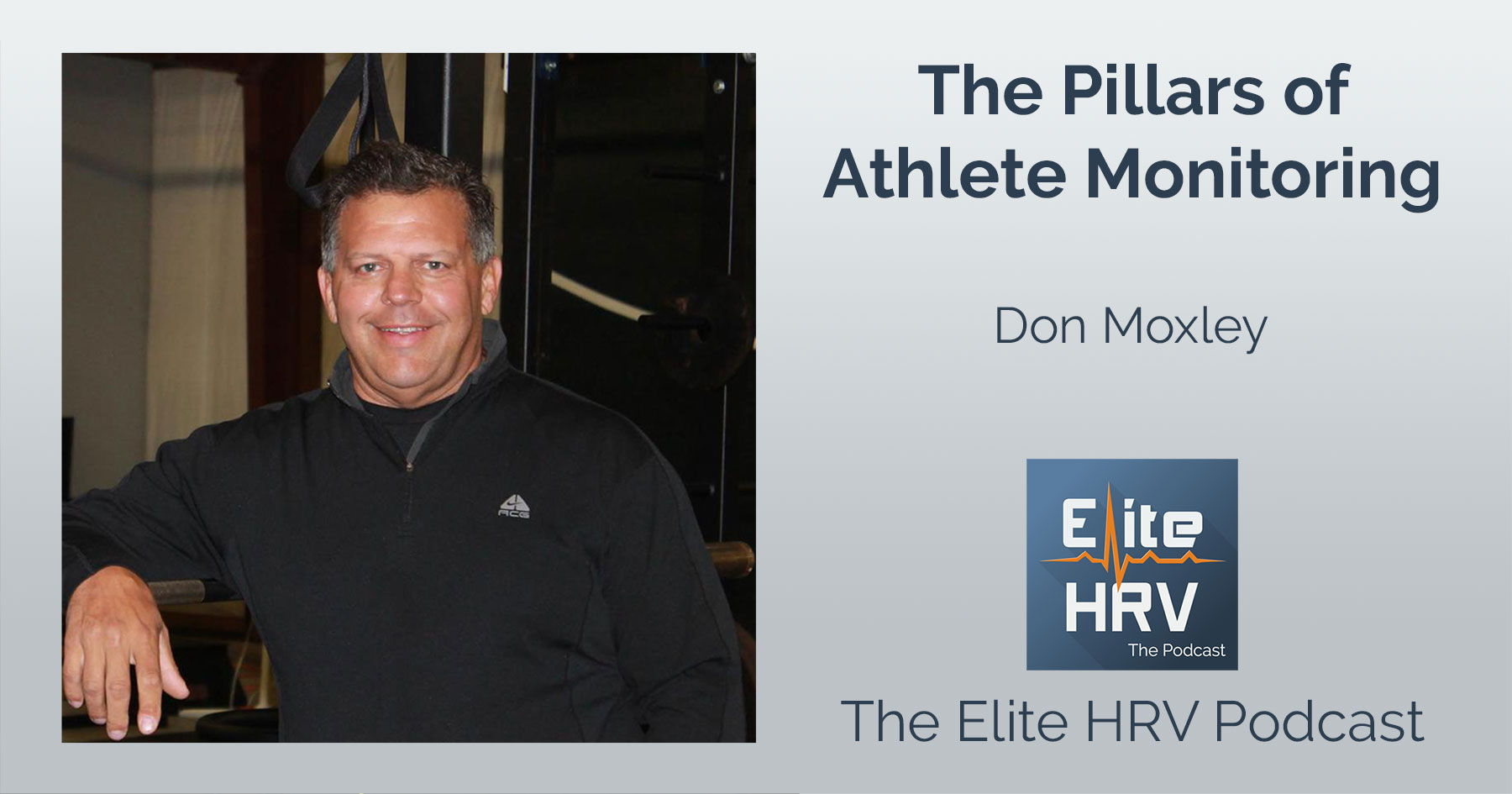 The Pillars of Athlete Monitoring with Don Moxley